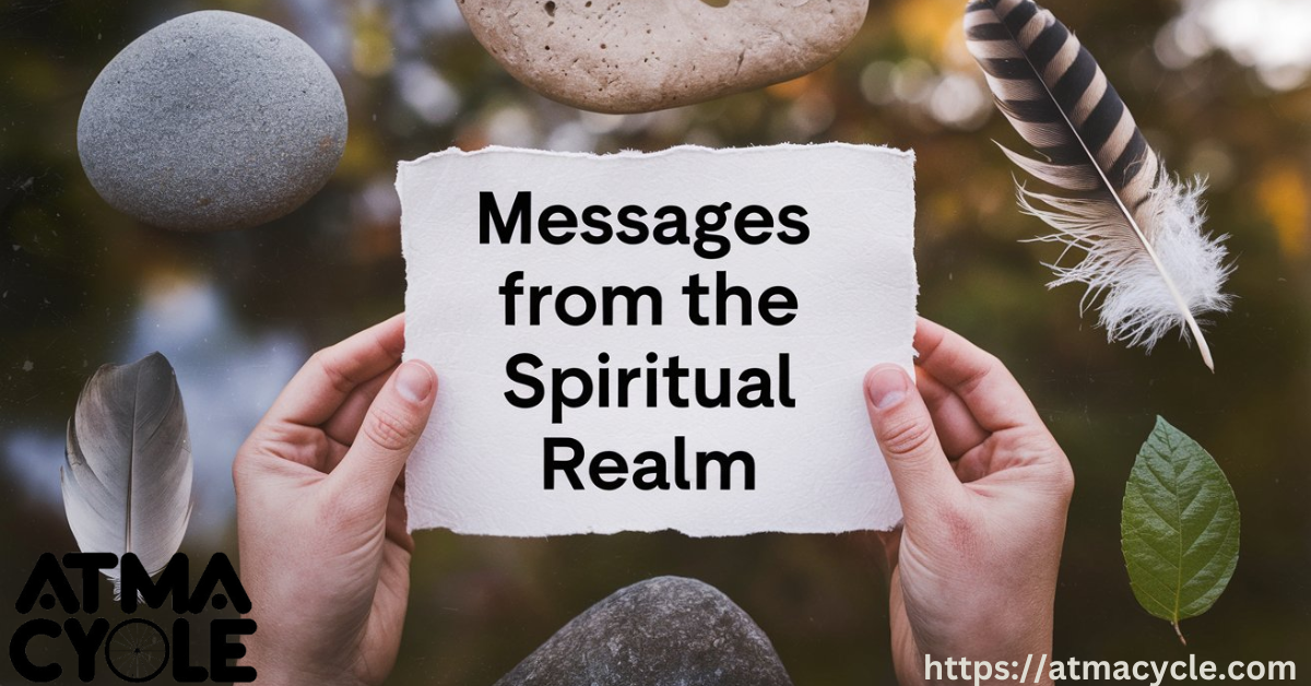 Messages from the Spiritual Realm