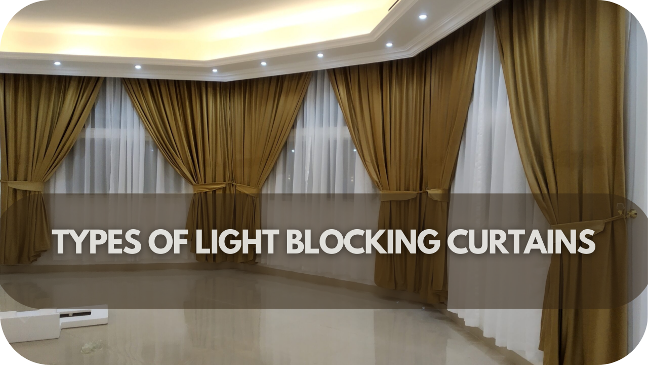 Types of Light Blocking Curtains