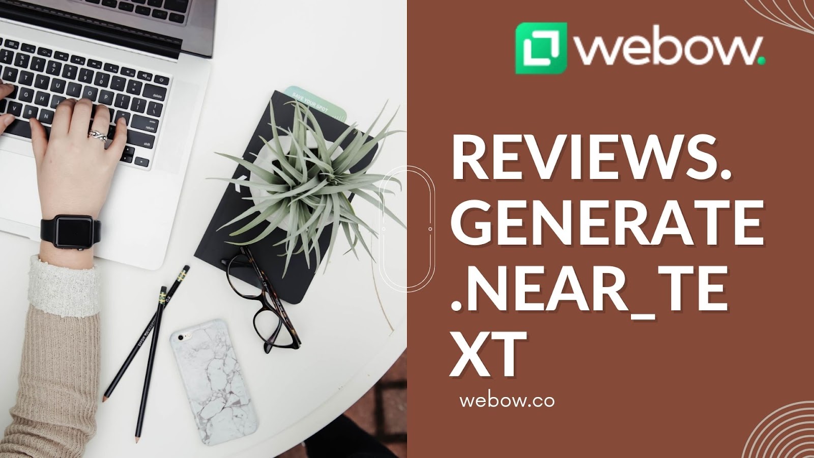 reviews.generate.near_text
