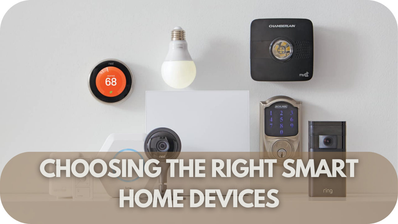 Choosing the Right Smart Home Devices