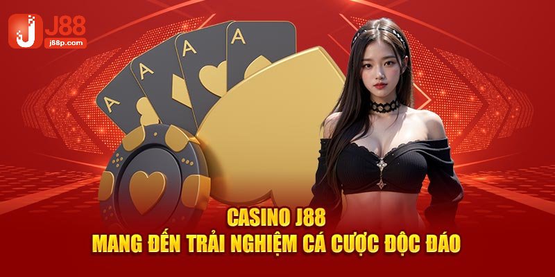 Giới thiệu hội viên mới đôi nét sảnh Casino game J88