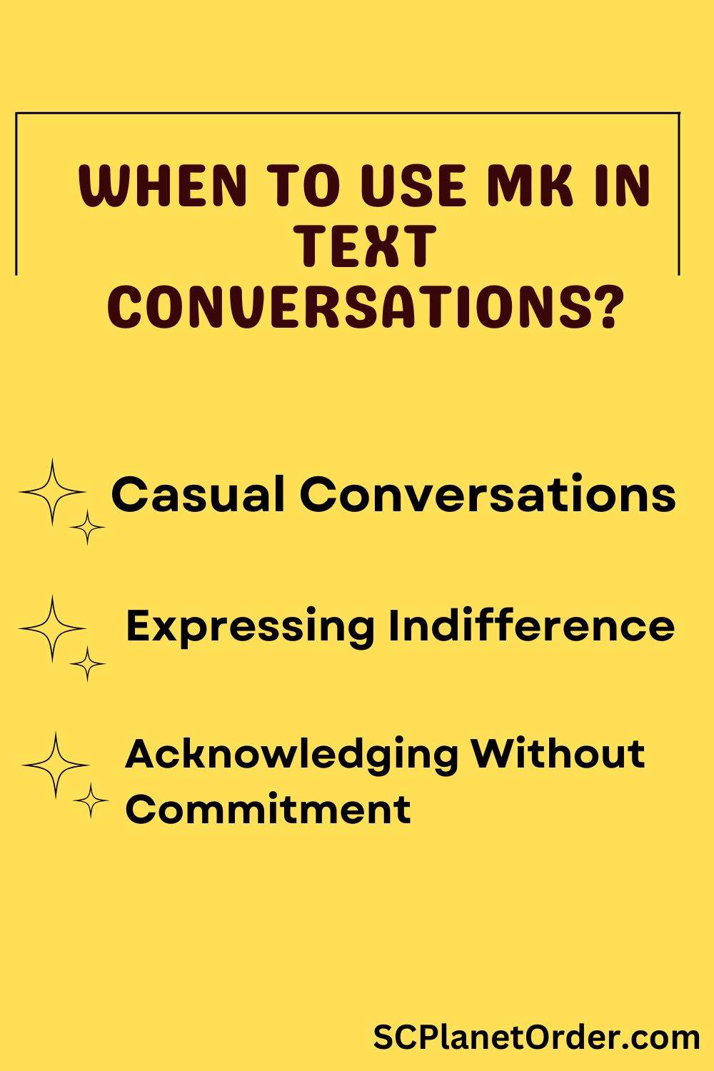 When to Use MK in Text Conversations?
