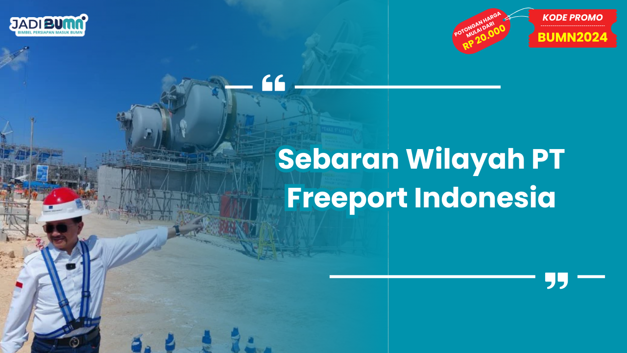 Sebaran Wilayah PT Freeport Indonesia