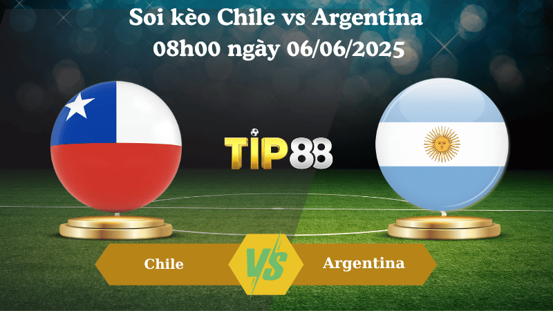 Soi kèo Chile vs Argentina 08h00 ngày 06/06/2025