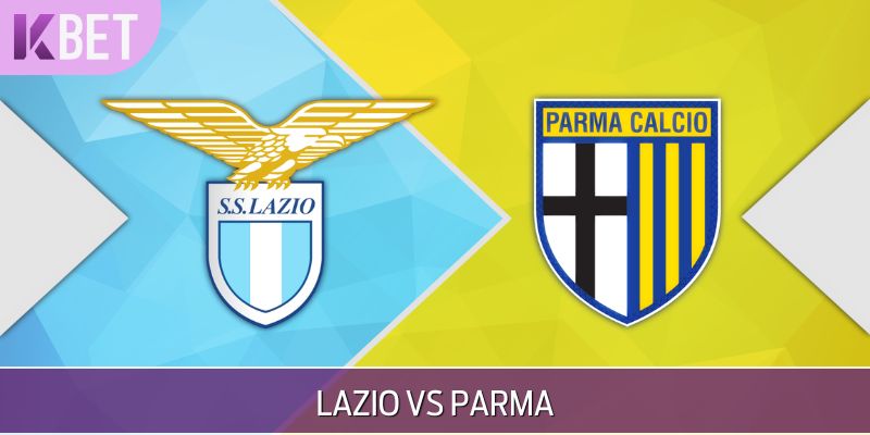 trận đấu giữa lazio vs parma