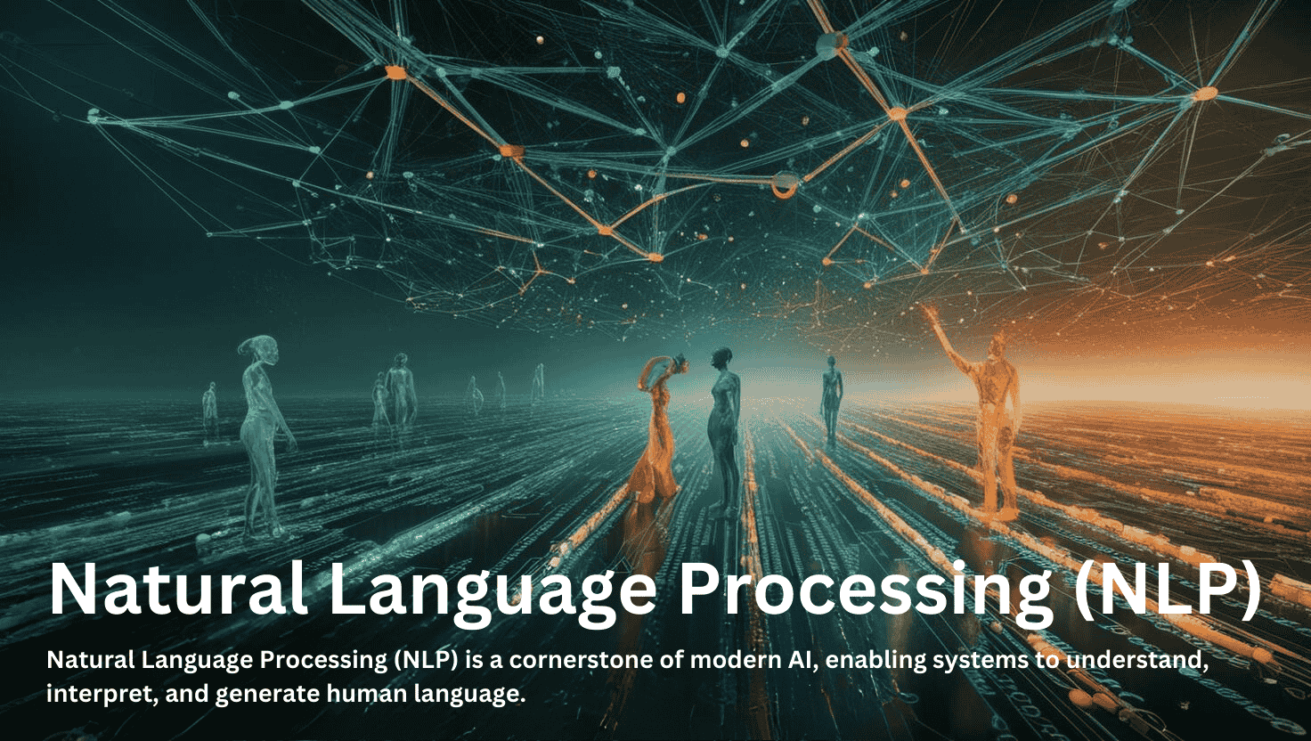 Natural Language Processing (NLP)