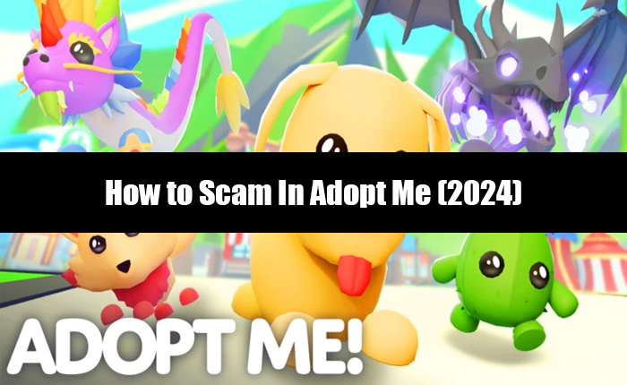 Adopt Me Scam Guide