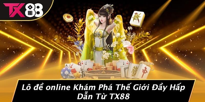 lô đề TX88 - Hình 1