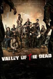 Valley Of The Dead- zombie movies on netflix