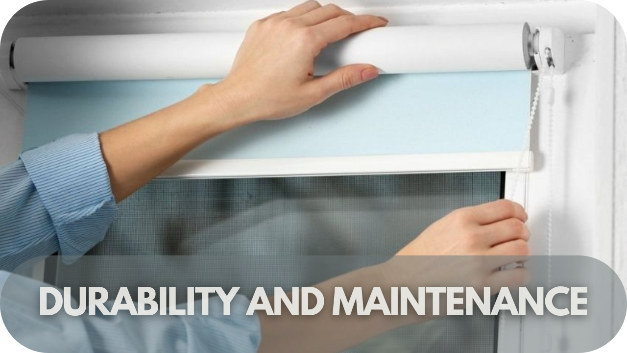 Durability and Maintenance of Blinds