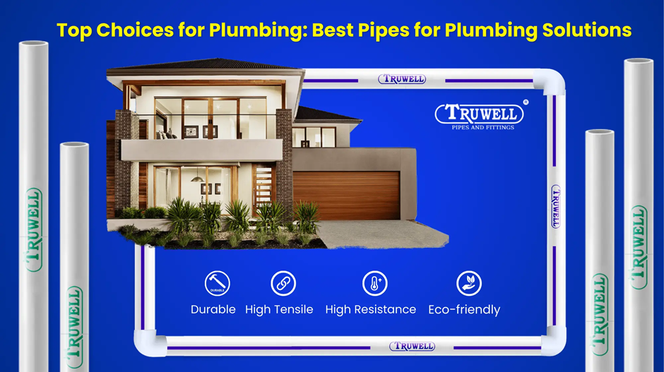 Best Pipes for Plumbing 


