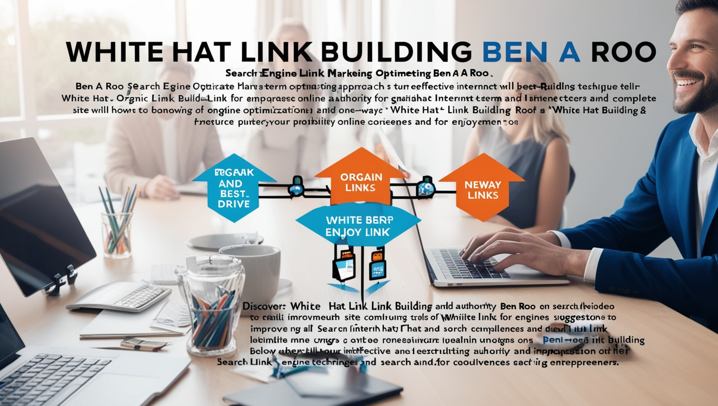 White Hat Link Building Ben A Roo
