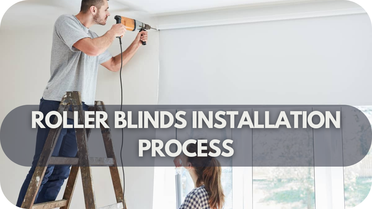 Roller Blinds Installation Process (Outside the Recess)