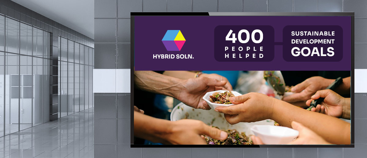Using digital signs to talk about how you help the community is really important