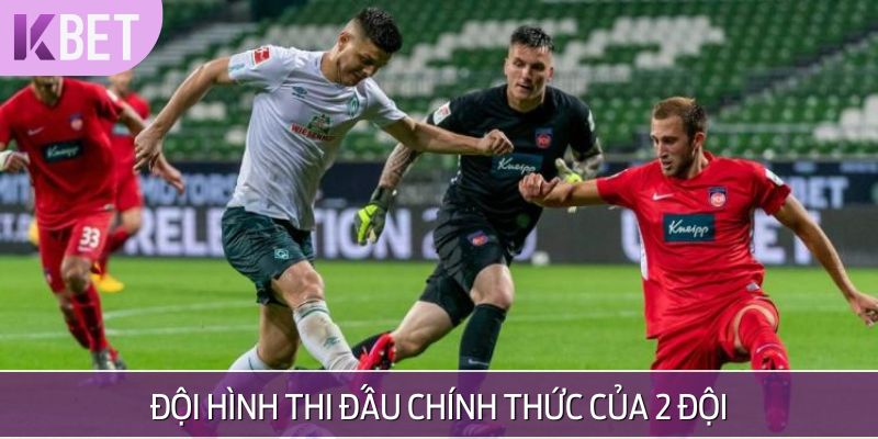 Đội hình trong trận Heidenheim vs Werder Bremen