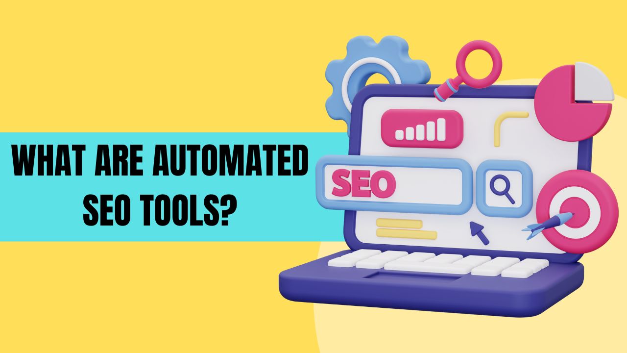 What Are Automated SEO Tools