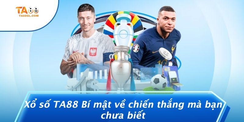 Xổ số TA88 Bí mật về chiến thắng mà bạn chưa biết