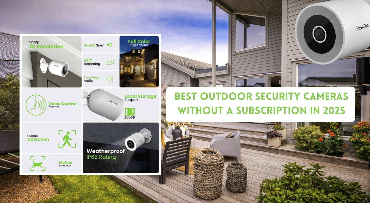 Best Outdoor Security Cameras Without a Subscription in 2025