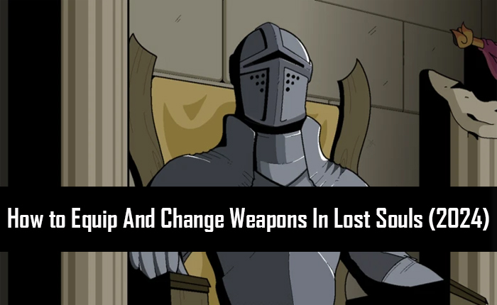 Lost Souls Weapon Guide