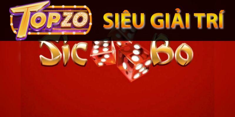 Sơ lược về game sicbo tại topzo