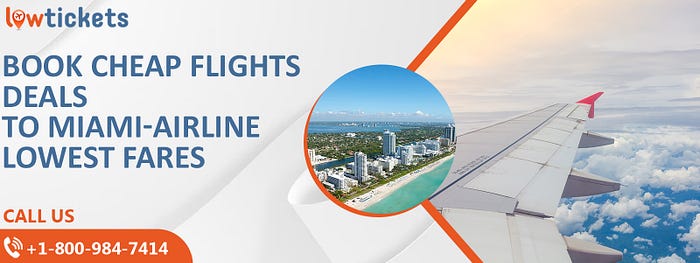 Get Miami flight ticket