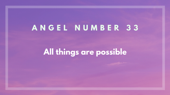 Angel numbers meaning 33 is a Master Number.