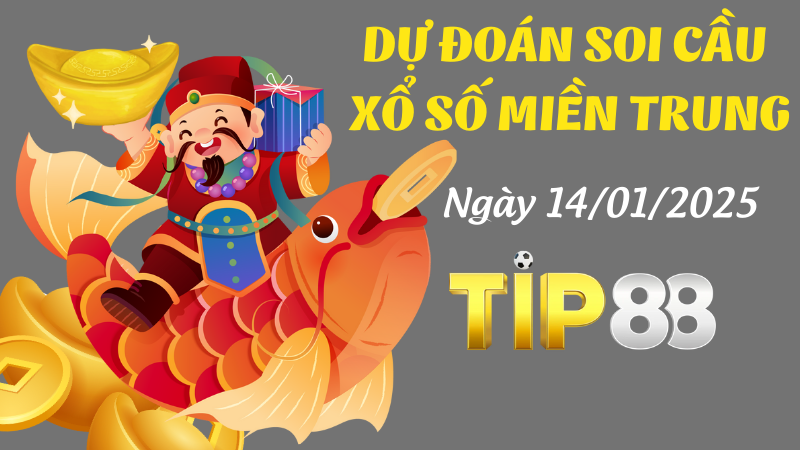 Dự đoán soi cầu miền Trung ngày 14/01/2025