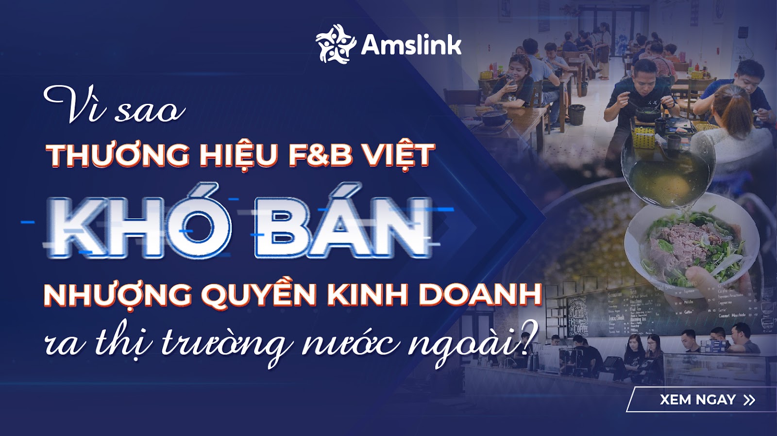 Thương hiệu F&B Việt thường khó nhượng quyền kinh doanh ra nước ngoài