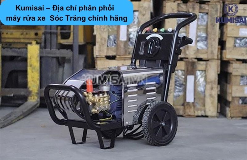 Kumisai – Địa chỉ mua bán máy rửa xe công nghiệp Sóc Trăng