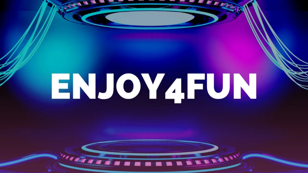 Enjoy4Fun: Your Ultimate Destination for Online Entertainment