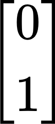 {"id":"1","font":{"color":"#000000","family":"Arial","size":11},"backgroundColorModified":false,"backgroundColor":"#ffffff","aid":null,"type":"$$","code":"$$\\begin{bmatrix}\n{0}\\\\\n{1}\\\\\n\\end{bmatrix}$$","ts":1730705302677,"cs":"KT/yysX+vZcUfh8RBD5pbQ==","size":{"width":17,"height":40}}