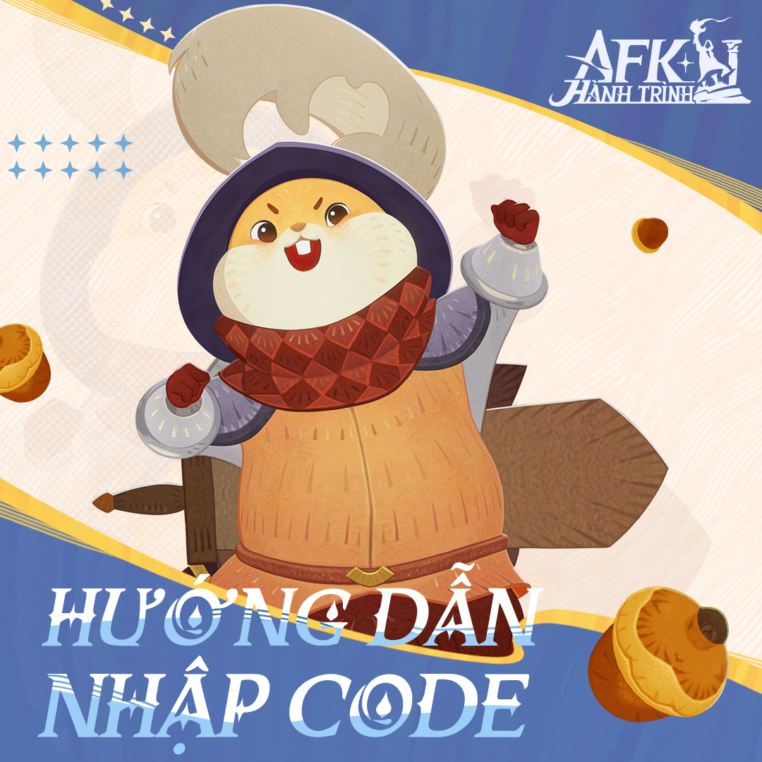 Code Hành Trình AFK mới nhất - Hướng dẫn cách nhập chi tiết