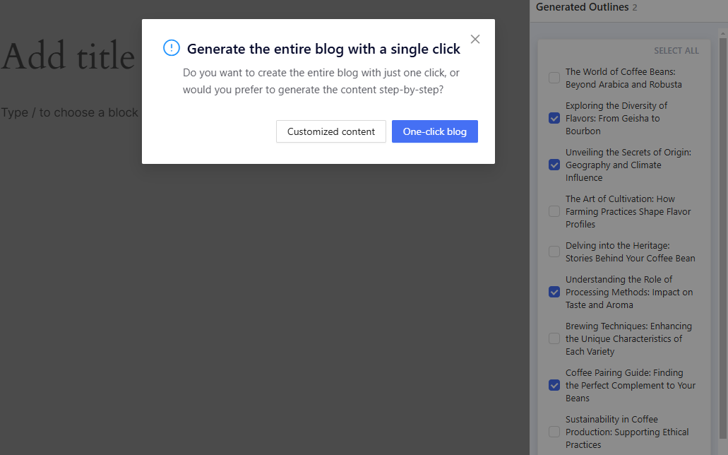 Generating entire blog post - Customized Content or One-click Blog feature