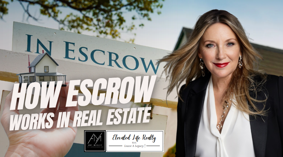 Understanding Escrow in Real Estate: What Buyers and Sellers Need to Know