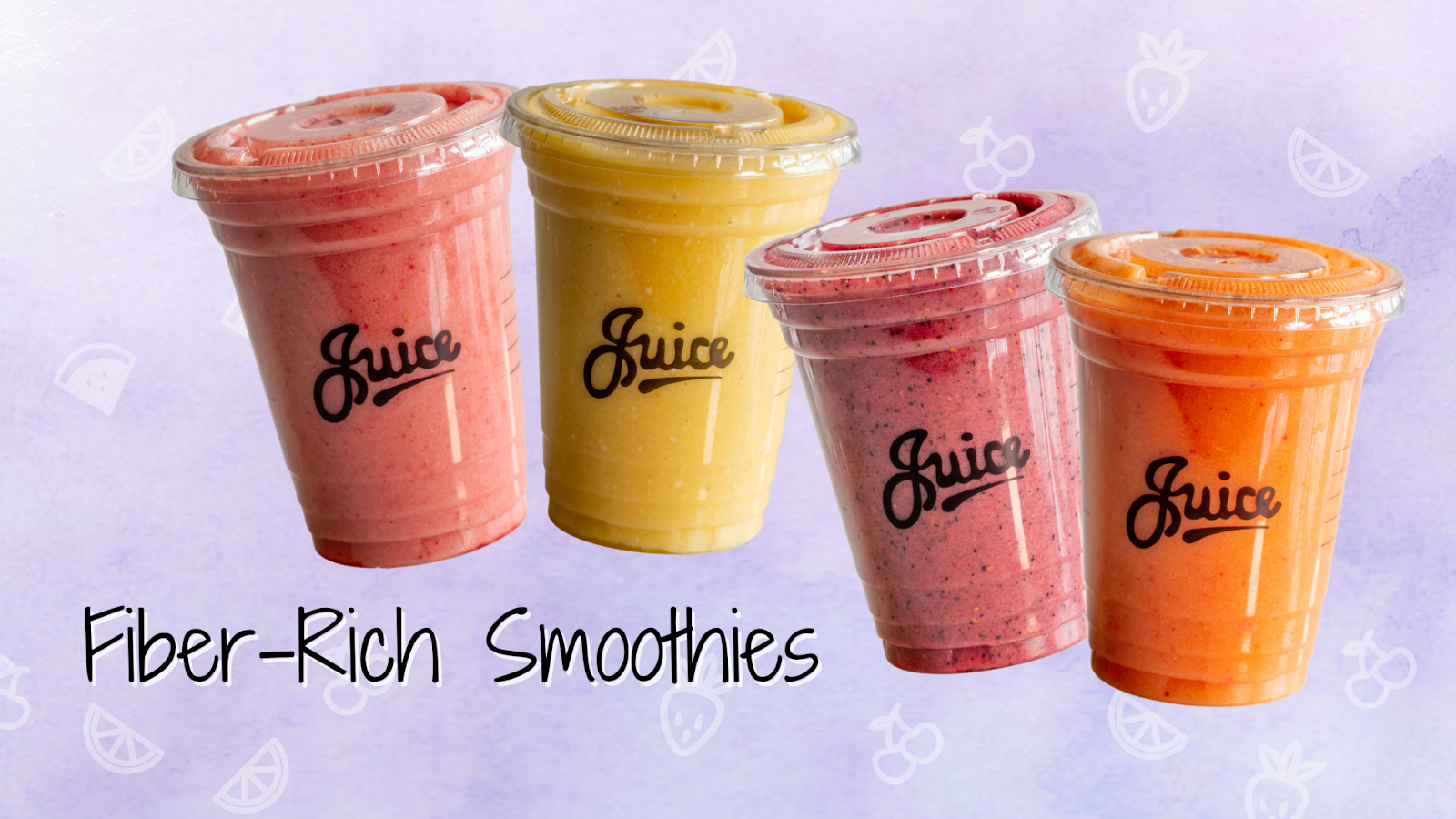 High in fiber The Juice House smoothies