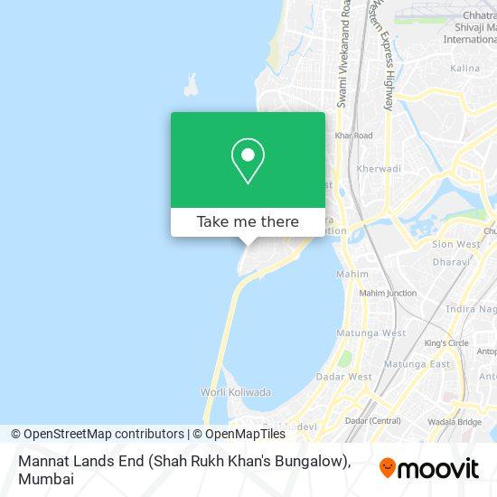 How to get to Mannat Lands End (Shah Rukh Khan's Bungalow) in Mumbai by bus or train?