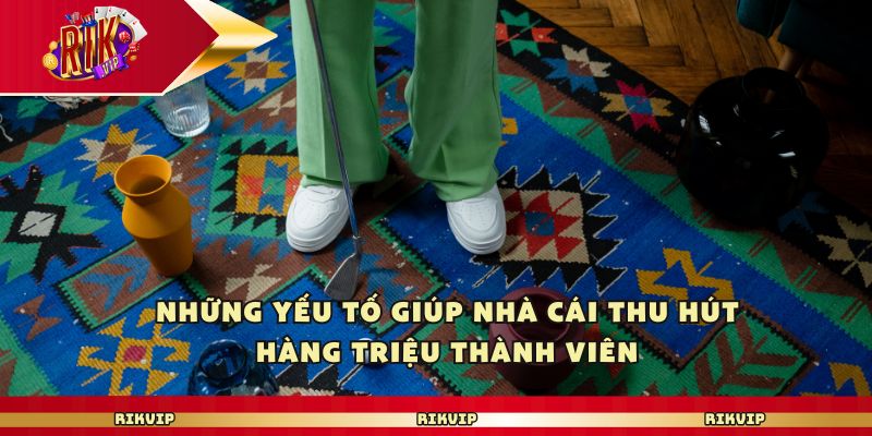 Những yếu tố giúp nhà cái thu hút hàng triệu thành viên