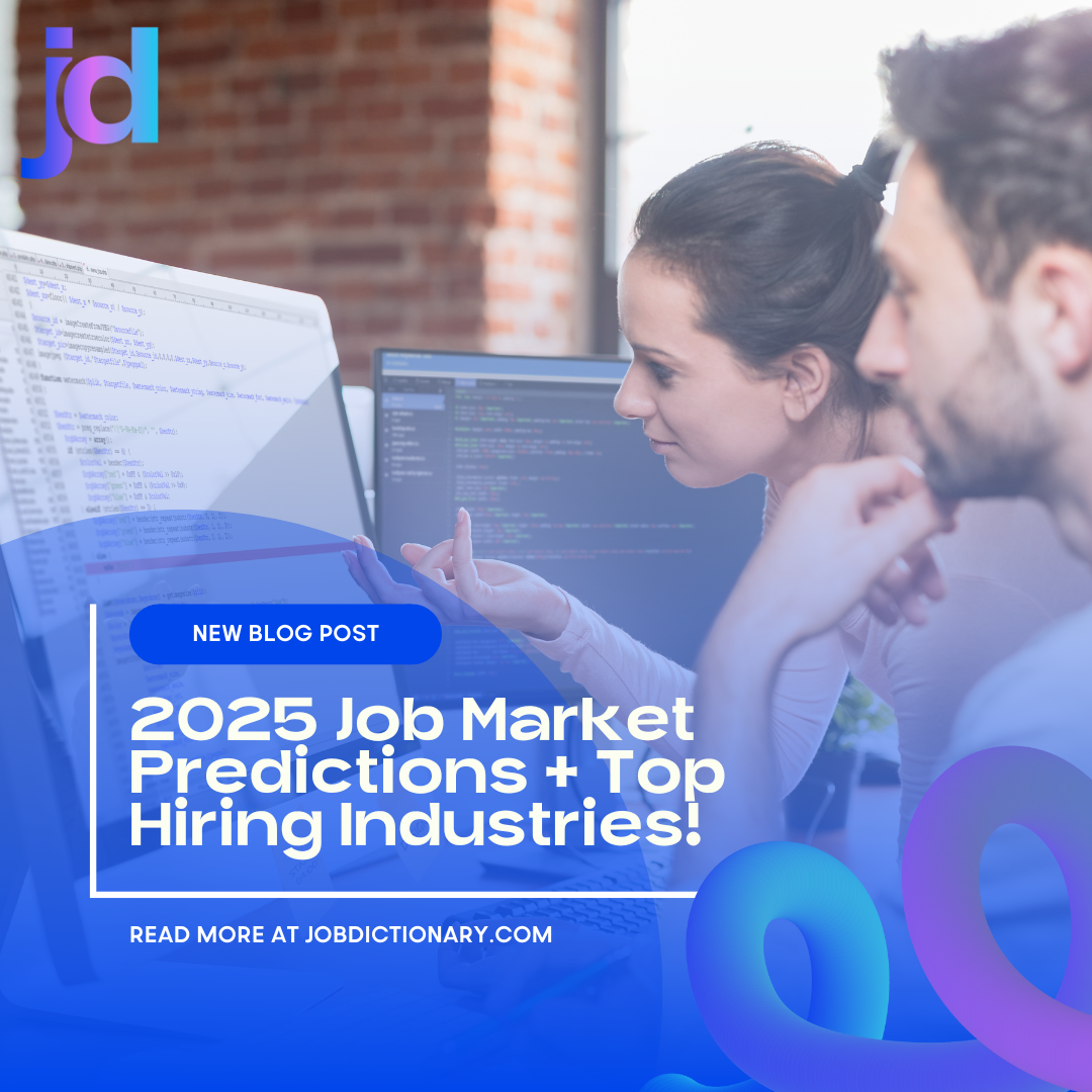 Poster for new blog post: 2025 job market predictions + top hiring industries.