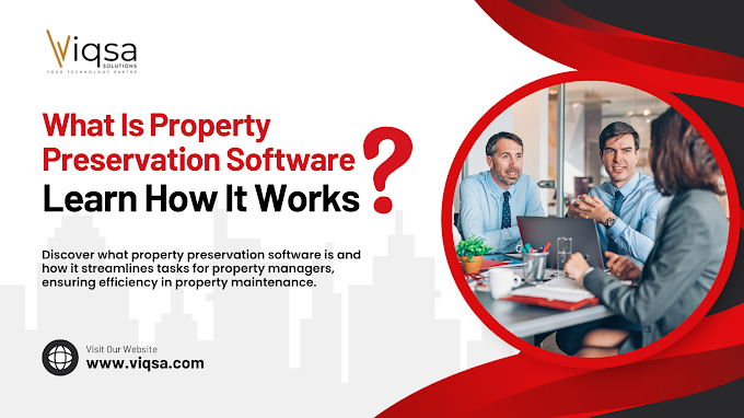 What Is Property Preservation Software? Learn How It Works 