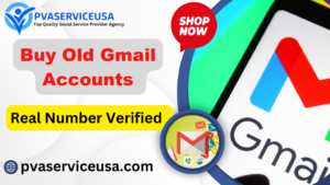 Buy Old Gmail Accounts