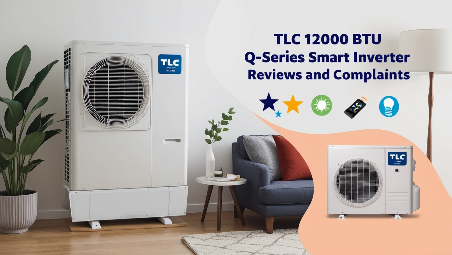 TLC 12000 BTU Q-Series Smart Inverter Reviews and Complaints
