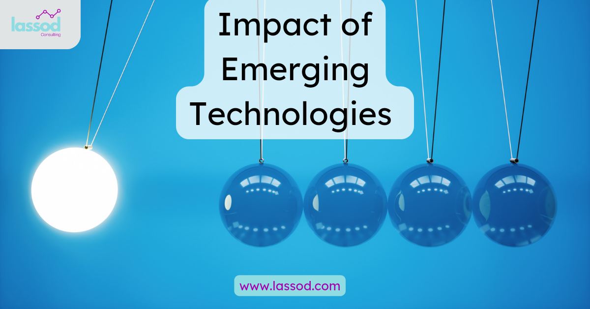 Using Emerging Technology to Improve Business Workflows; 4 Impacts on Businesses