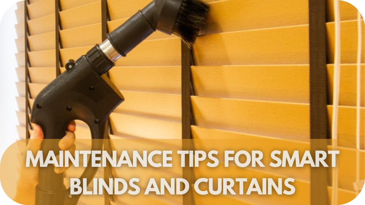 Practical maintenance tips for smart blinds and curtains, ensuring longevity and smooth operation for wheelchair users.