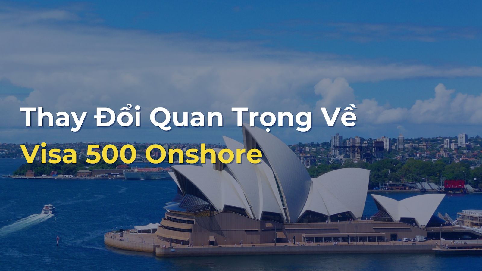 Thay Đổi Quan Trọng Về Visa 500 Onshore - Hiệu Lực Từ 01/01/2025