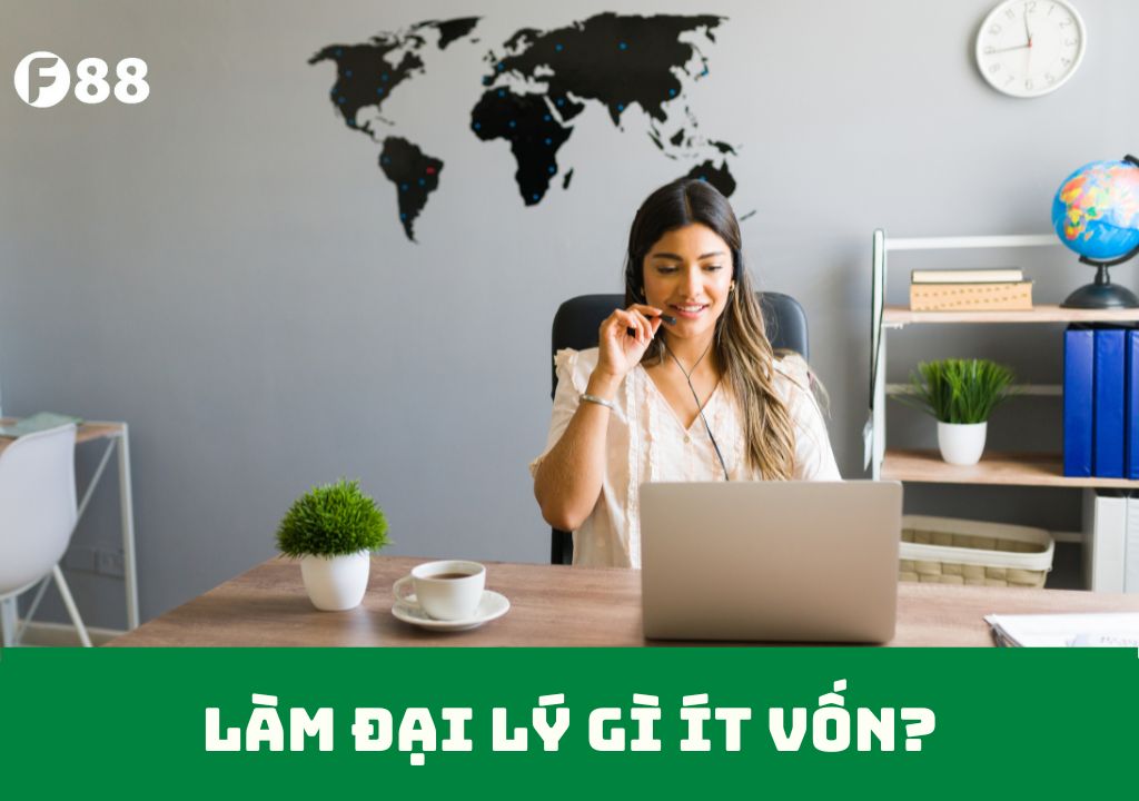 Làm đại lý gì ít vốn