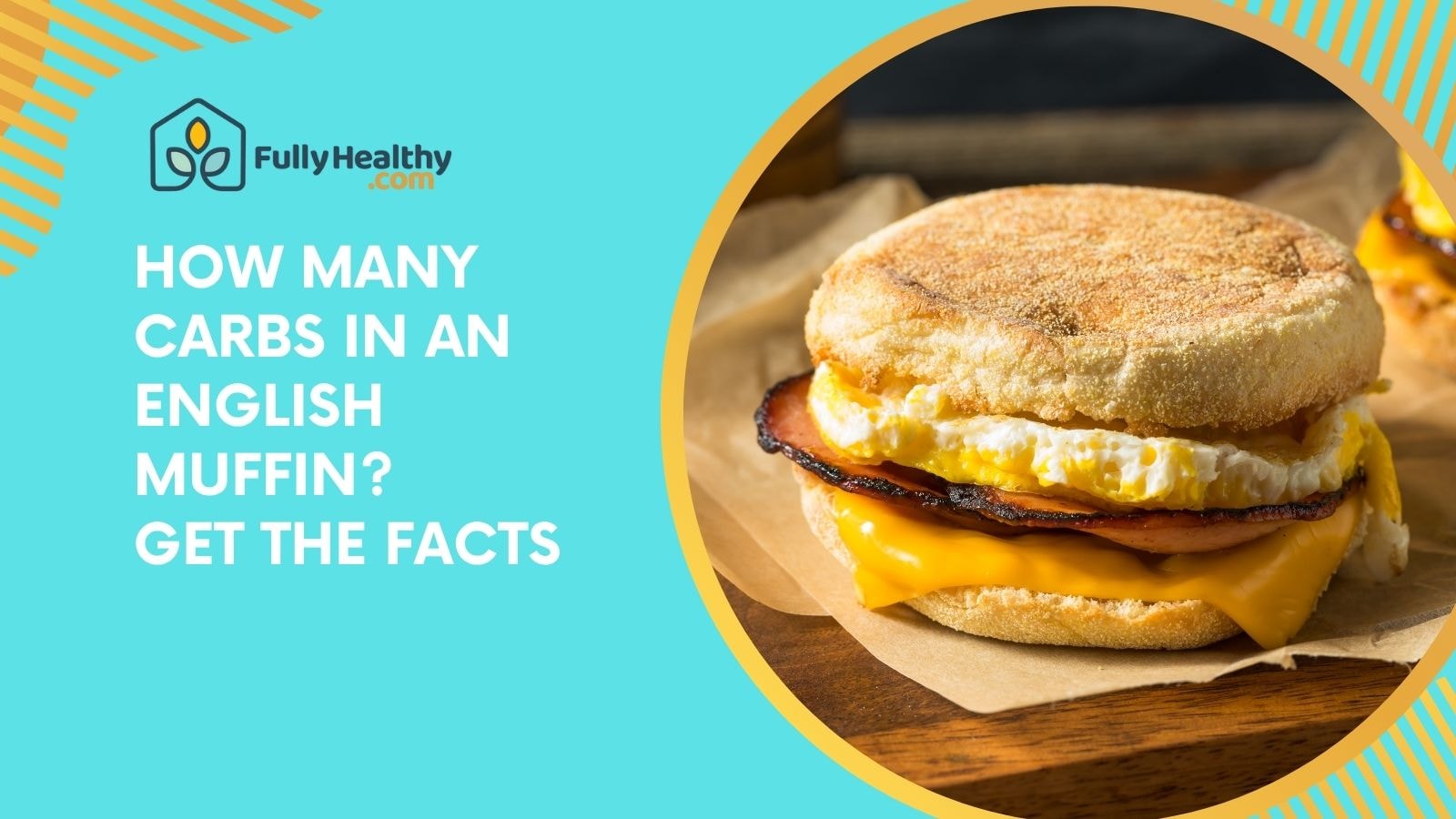 How Many Carbs in an English Muffin? Get the Facts