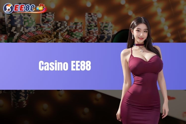 Đánh giá về độ an toàn, uy tín của casino EE88