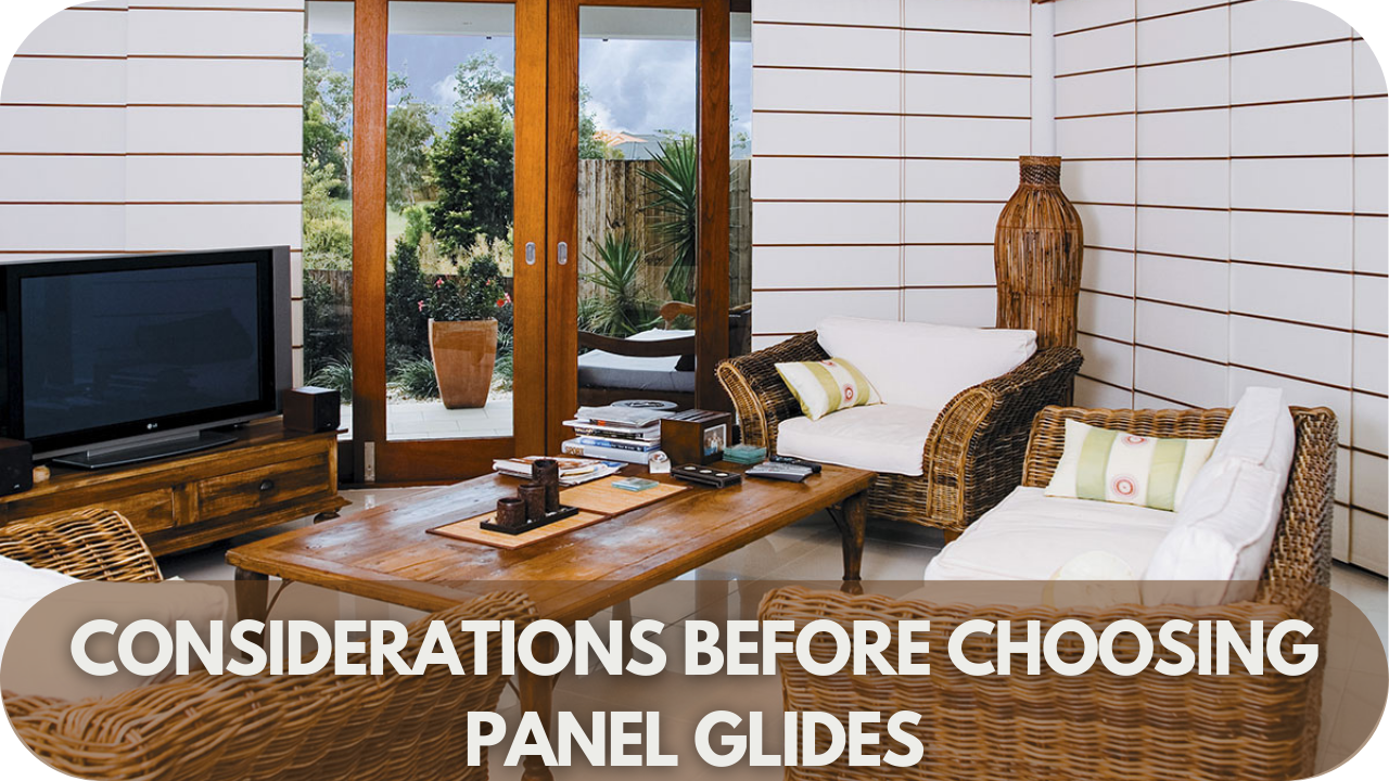 Considerations Before Choosing Panel Glides