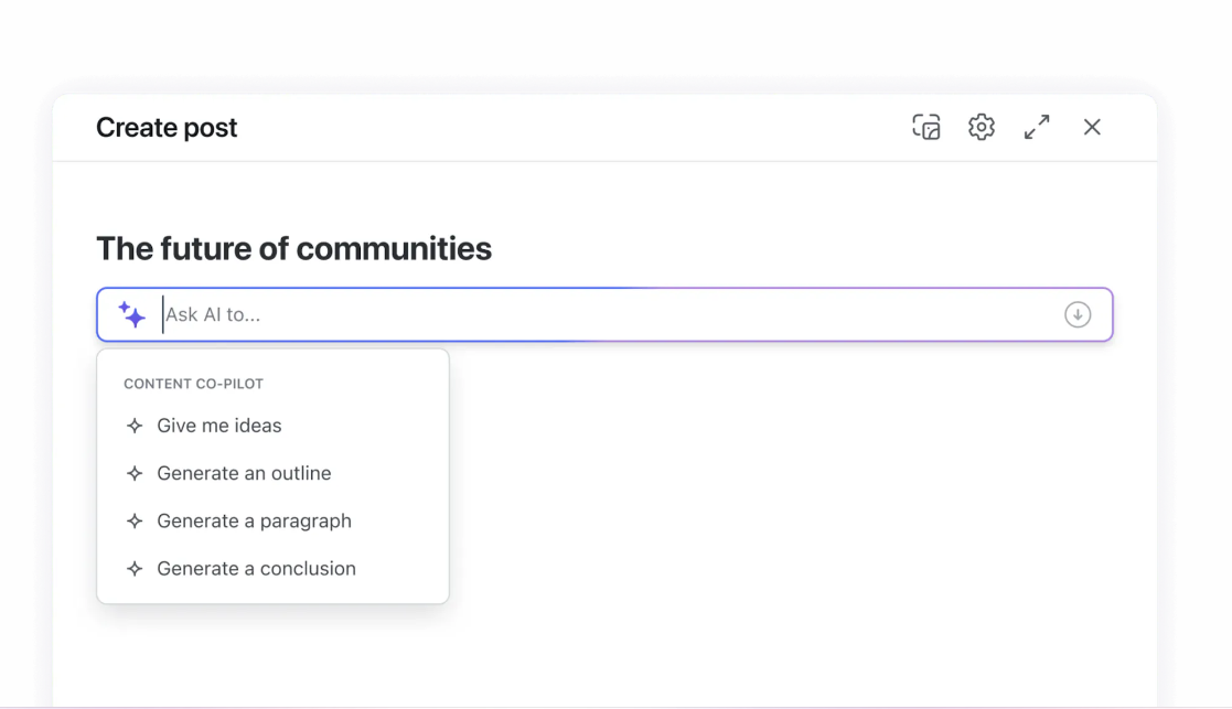 Create post menu; The future of communities with "Ask AI to" bar with options shown below in dropdown menu