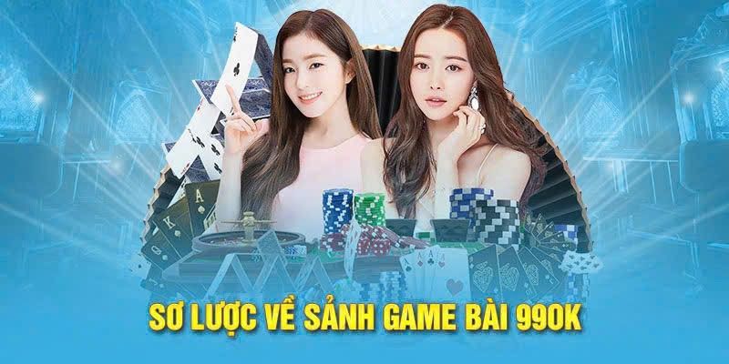 Sơ lược vài nét giới thiệu về sảnh game 